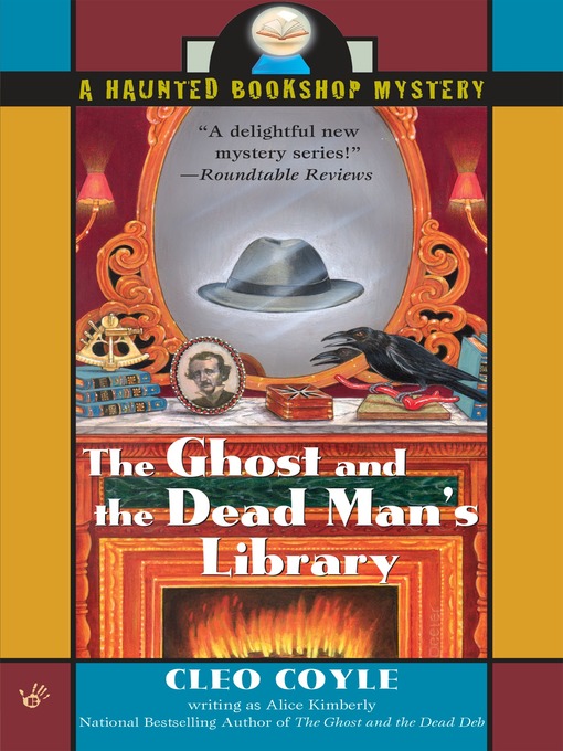 Title details for The Ghost and the Dead Man's Library by Alice Kimberly - Available